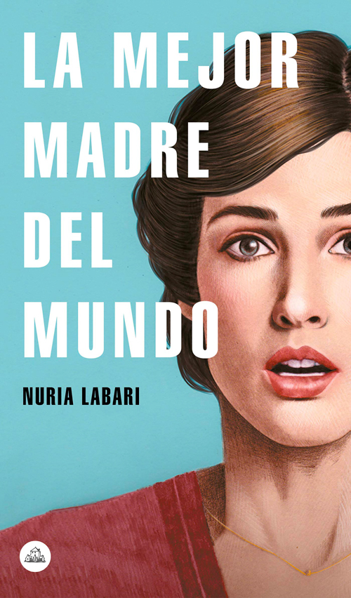 La mejor madre del mundo, Nuria Labari