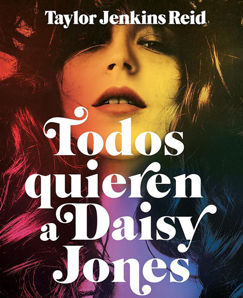 Todos quieren a Daisy Jones, Taylor Jenkins Reid