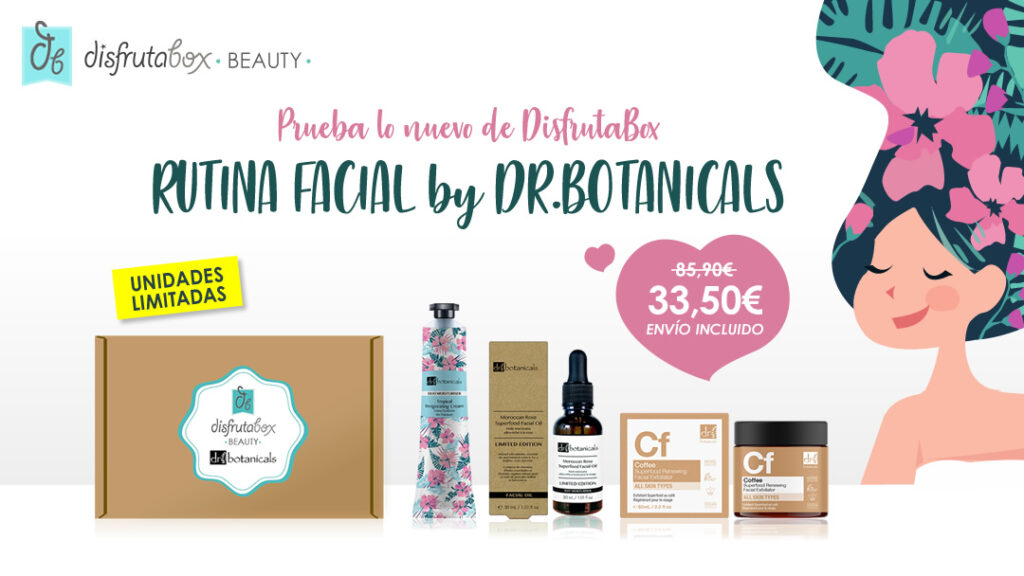 DisfrutaBox·Beauty Rutina Facial By Dr.Botanicals el mejor regalo del Día de la Madre