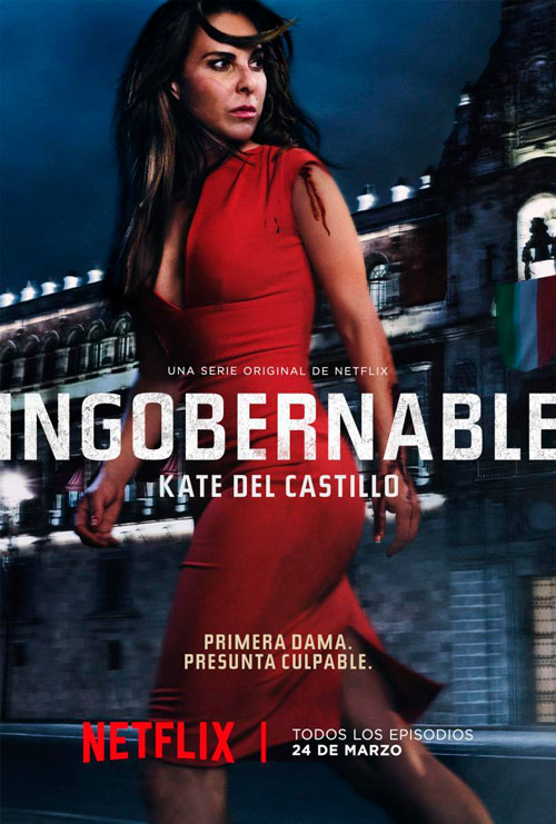 Telenovela Ingobernable en Netflix